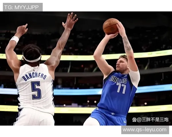 东契奇单场得分超三巨头合计表现引发媒体热议